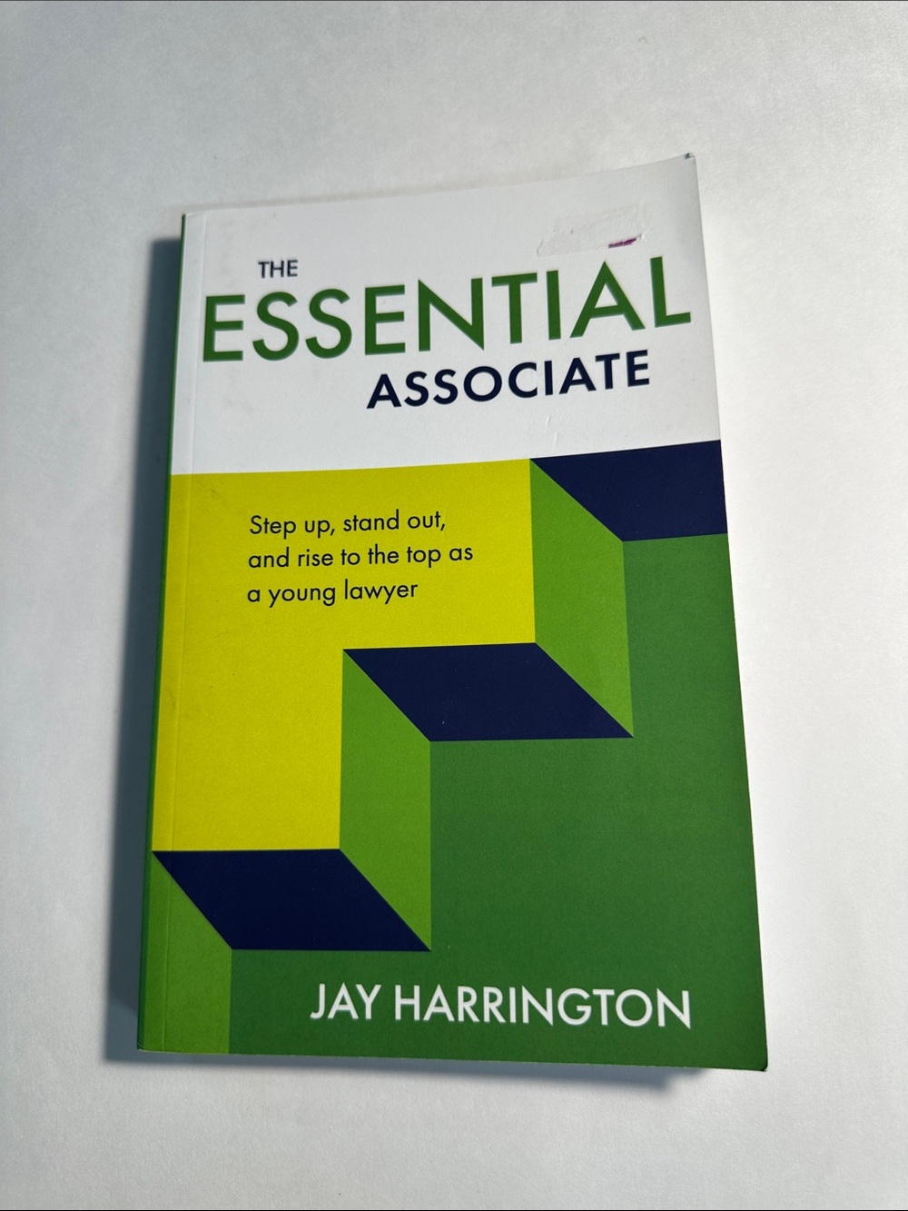The Essential Associate: Step Up, Stand Out, and Rise to the Top as a Young...